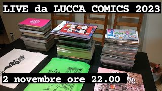 LIVE da LUCCA COMICS 2023