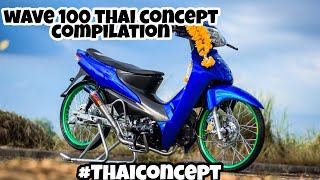 WAVE 100 THAI CONCEPT COMPILATION #THAICONCEPT