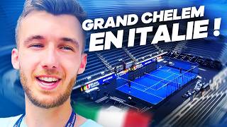 GRAND CHELEM de Padel à Rome ! (Avec les meilleurs français)