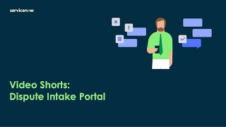 Video Shorts: Dispute Intake Portal