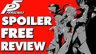 Persona 5 SPOILER FREE Review!