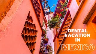 Dental Vacation in Mexico Video 9 #maxxtreasuresupplyco