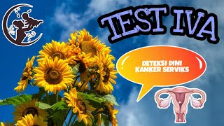 TEST IVA - DETEKSI DINI KANKER SERVIKS