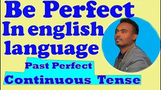 PART 10: Past Perfect Continuous Tense - Learn English Tenses