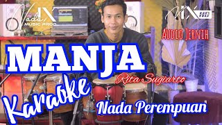 MANJA KARAOKE - RITA SUGIARTO - AUDIO HIGH QUALITY - GILANG - NADA9  - AUDIO JERNIH + LIRIK LAGU