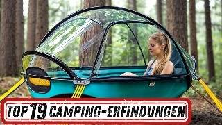 TOP 19 CAMPING-ERFINDUNGEN, DIE EINE GANZ ANDERE DIMENSION HABEN