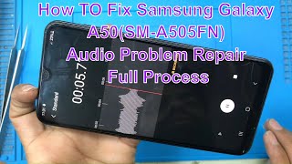 How TO Fix Samsung Galaxy A50(SM-A505F) Audio Problem Repair  Full Process