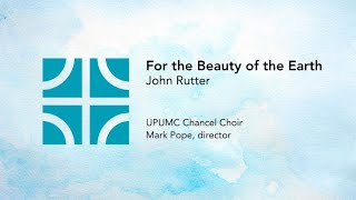 For the Beauty of the Earth | John Rutter