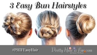 THREE 5 MIN EASY BUN HAIRSTYLES!!