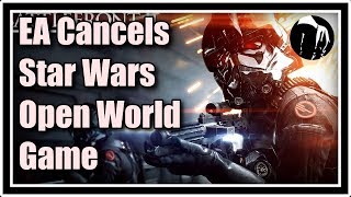 Let's Talk EA Canceling Star Wars Open World Game