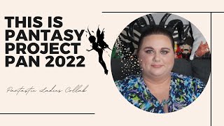 This is Pantasy Project Pan 2022 Update #1 / PANtastic Ladies Collab