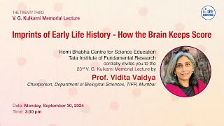 Imprints of Early life history - How the brain keeps score