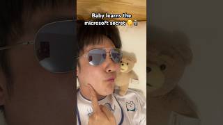 Baby learns the microsoft secret 🤫🗿