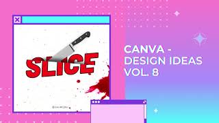 Canva - Design Ideas Vol 8