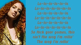 Jess Glynne - Rollin ~ Lyrics