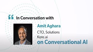 What is Conversational AI? - In Conversation with Amit Aghara