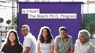 Is it true? The Bosch Ph.D. Program