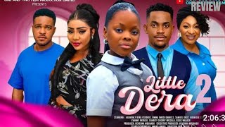 LITTLE DERA 2 REVIEW (LATEST NOLLYWOOD MOVIE REVIEW STARRING DERA OSADEBE)