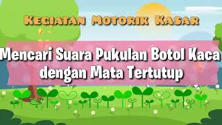 Kegiatan Motorik Kasar: Mencari Suara Pukulan Botol Kaca dengan Mata Tertutup