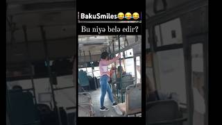 BU NİYƏ BELƏ EDİR?😂😂😂 #prikol #gulmeli #приколы #shortvideo #videolar #ahorts @BakuSmiles