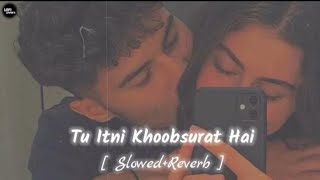 Tu Itni Khoobsurat Hai [ Slowed Reverb ] Lofi Song @lofisong4107 #trading #viral #pyar #old #song