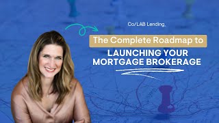 Uncover the Secrets to Launching Your Own Mortgage Brokerage Today! | Step-by-Step Tutorial