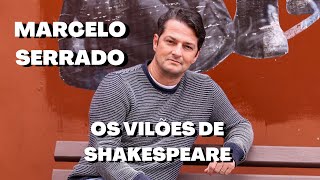 Câmera Mundi   Marcelo Serrado vem a Curitiba com OS VILÓES DE SHAKESPEARE