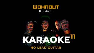 Wohnout KARAOKE - Kulibrci (bez hlavní kytary)