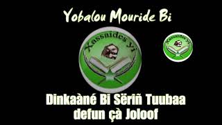 YOBALOU MOURID BI : NDENKAANE BI SERIGNE BI defoune Djolof   S  ABDOU KHADIR MBACKE KOSSO 2 8 2019