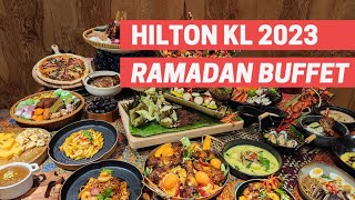 Hilton KL Ramadan Buffet Review 2023