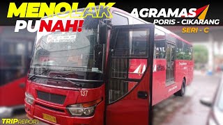 AGRAMAS INI JARANG TEREXPOSE🔥‼️TRIP AGRAMAS PORIS - CIKARANG,BUS YANG MENOLAK PUNAH!!