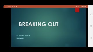 BREAKING OUT BY MARGE PIERCY SUMMARY