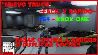 *NUEVO TRUCO* - TRUCO PARA PASAR AUTOS A AMIGOS O DUPLICAR - GTA V ONLINE 1.42 - (PS4 - XBOX ONE)