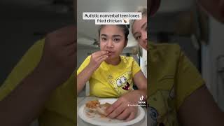 Autistic nonverbal teen loves chicken! #autismawareness #viral #specialneeds #nonverbalautism #asd