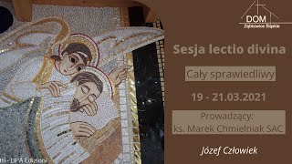 Sesja lectio divina Cały Sprawiedliwy Wprowadzenie I: Józef Człowiek