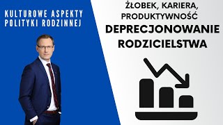 Rafał Dorosiński -  Żłobek, „kariera” i „produktywność” a wskaźniki demograficzne