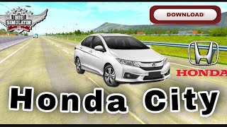 New Honda City Car Mod For Bus Simulator Indonesia  | BUSSID V3.6.1 |  Bussidmods