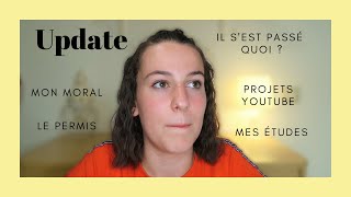 UPDATE (youtube, études, permis,..)  | Chit-Chat