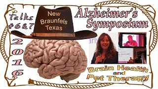 New Braunfels Alzheimer's Symposium | Brain (AD) Health & Pet (Dog) Therapy (2016)