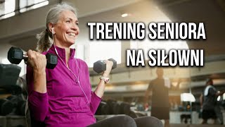 TRENING SIŁOWY DLA SENIORA?