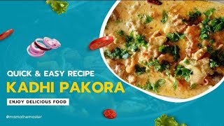 Kadhi Pakora  😍😋 | Quick & Easy | By Mama the Master