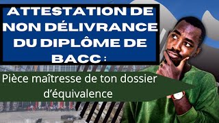 COMMENT ENTRER EN POSSESSION DE VOTRE ATTESTATION DE NON DELIVRANCE DU DIPLOME DE BACC ?