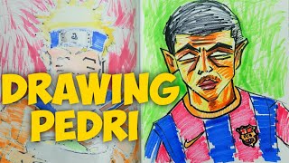 Drawing Pedri - And Random Rant