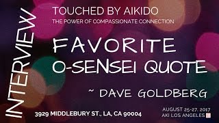 What's Your Favorite Quote by O-Sensei ~ Dave Goldberg