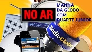 05set2016 segunda-feira - Manhã da globo com Duarte Junior - Rádio Globo Natal