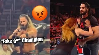 Seth Rollins snap a fan calling him "fake a** champion". Becky Lynch took a shot to Seth Rollins