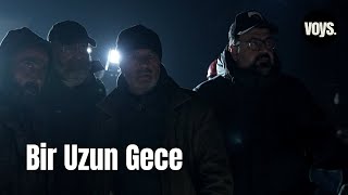 Büyük Felaket | Bir Uzun Gece