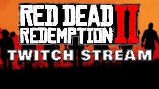 Red Dead Redemption Twitch Stream part 8