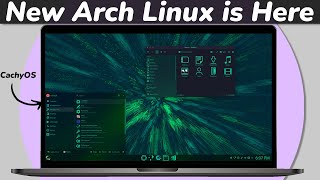 CachyOS - A Unique Arch Linux Distro ?