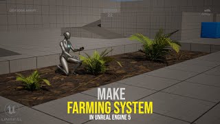 Grow Crops in Unreal Engine!